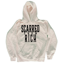 Load image into Gallery viewer, Scarred Then Rich Hoodie